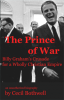 Rev. Billy Graham: A Prince of War Exposed