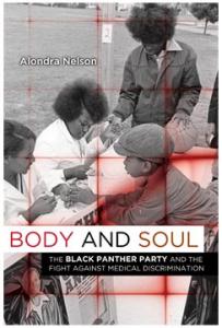 Medical Self Defense and the Black Panther Party --An interview w/ Alondra Nelson